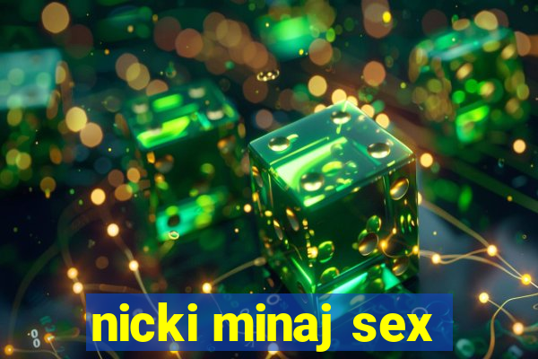 nicki minaj sex